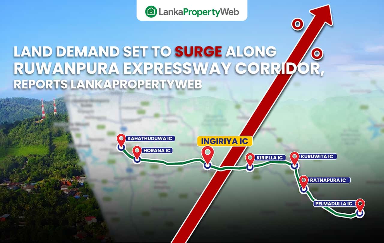 Land Demand Set to Surge Along Ruwanpura Expressway Corridor, Reports LankaPropertyWeb