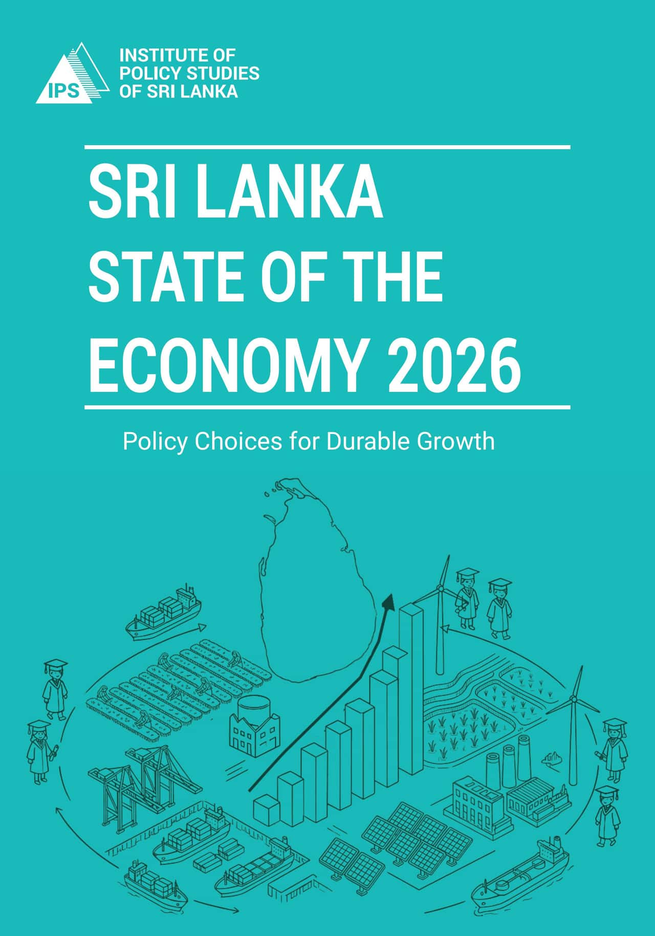 IPS Releases the Sri Lanka: State of the Economy 2026 Report